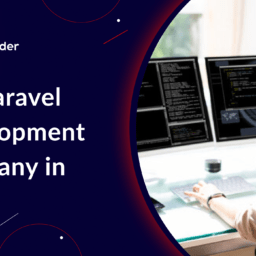 Top Laravel Development Company India