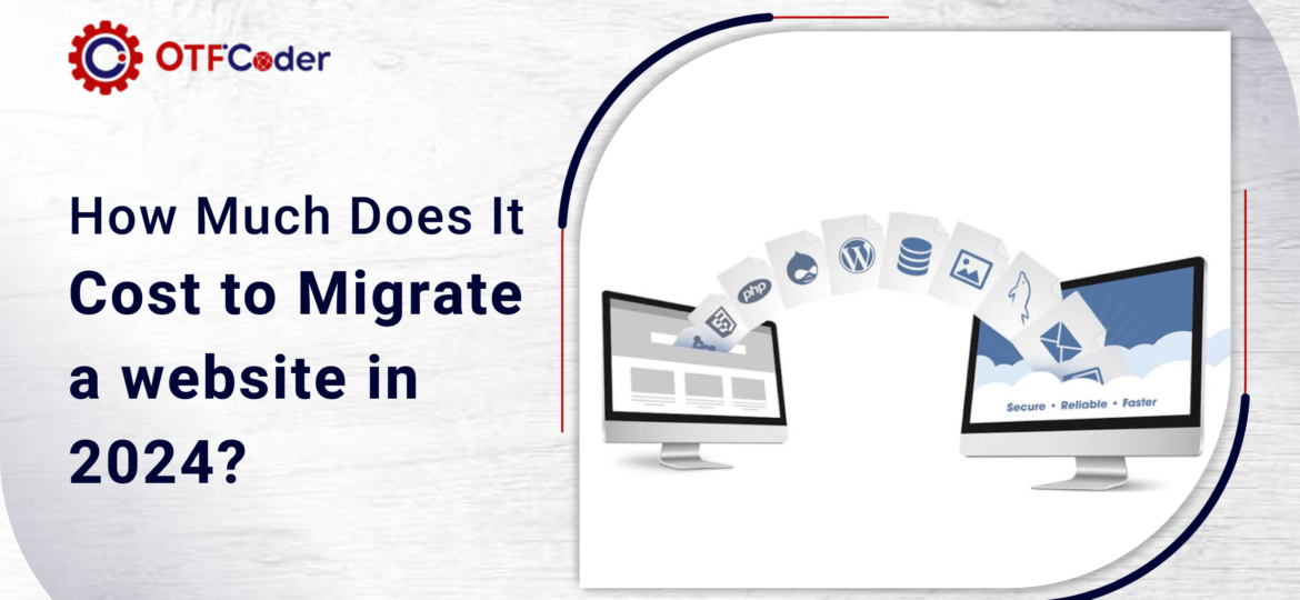 How Much Does It Cost to Migrate a website in 2024
