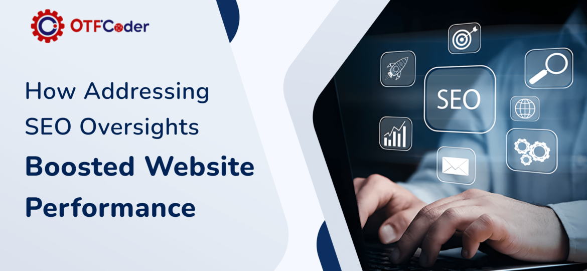 How Addressing SEO Oversights Boosted Website Performance