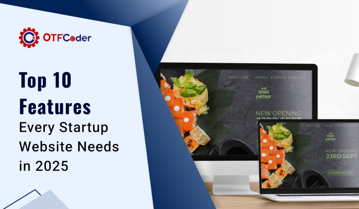 Top 10 Features Every Startup Website Needs in 2025